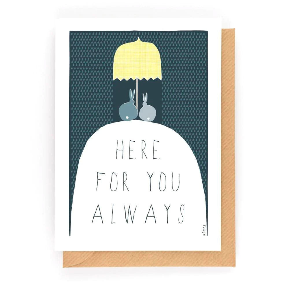 Here For You Always Card