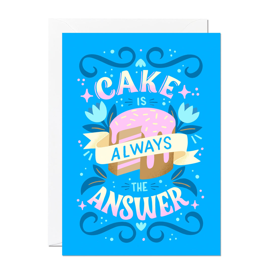 Cake Is Always The Answer Card | Ricicle Cards | Birthday
