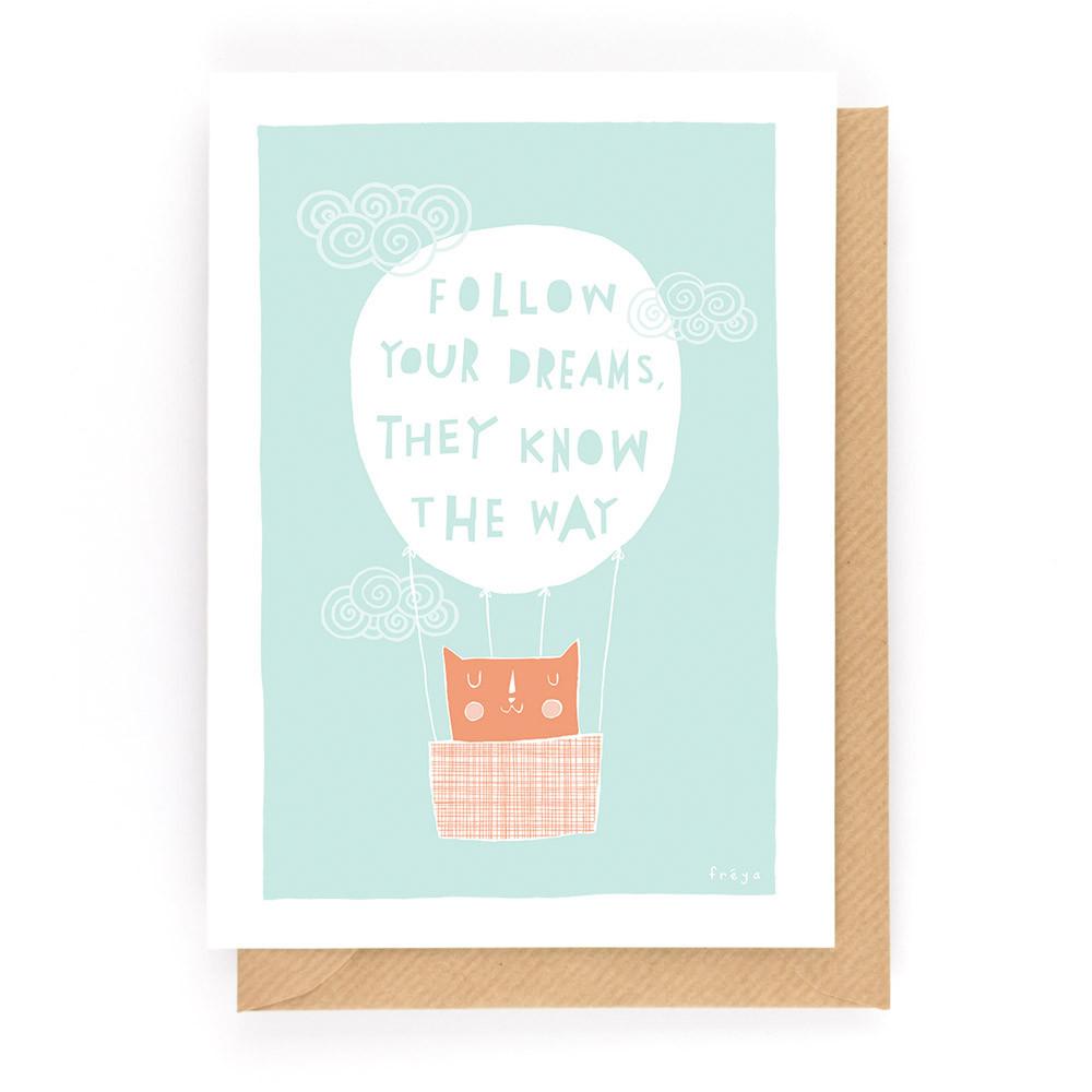 Follow Your Dreams Card | Freya Art & Design | Everyday