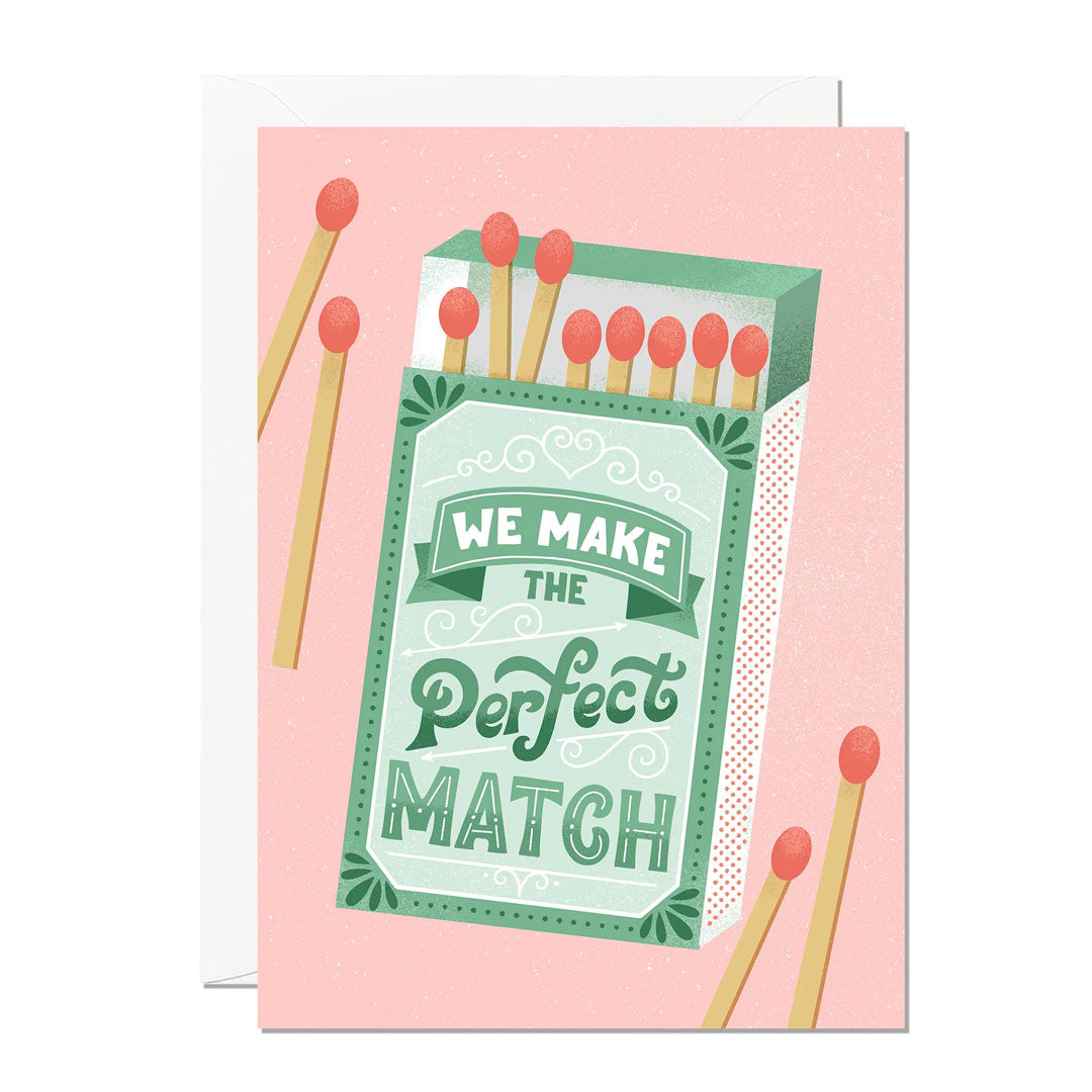 We Make the Perfect Match Card