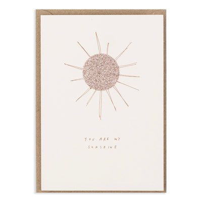 You Are My Sunshine Card | Katie Housley | Friendship + Love